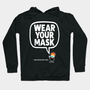 Wear your Mask!!! Hoodie